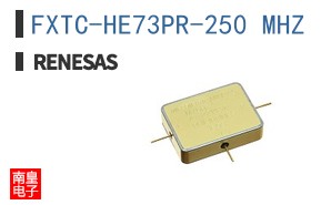 FXTC-HE73PR-250 MHZ